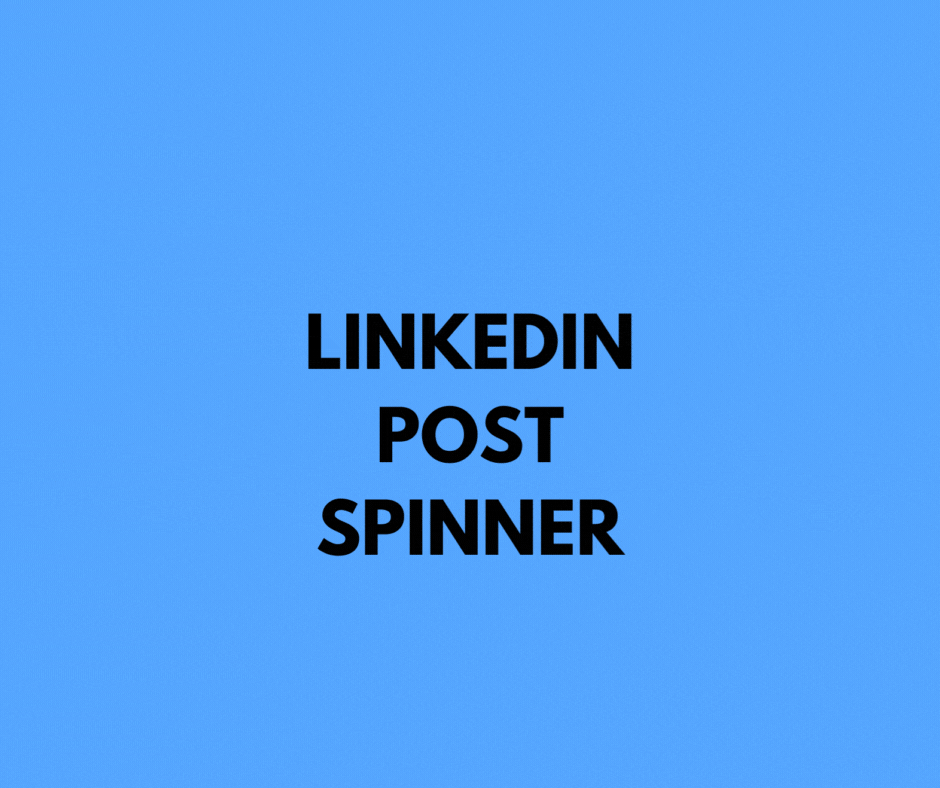 LinkedIn Post Spinner
